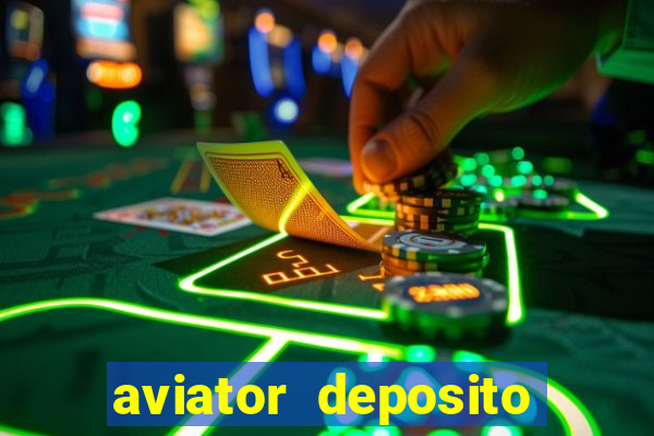 aviator deposito minimo 1 real